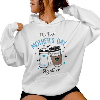 Our First Mother's Day Together Baby & Mommy Milk Coffee Women Hoodie - Thegiftio UK