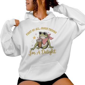 Christian Frog First Of All Jesus Thinks I'm A Delight Women Hoodie - Monsterry