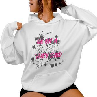 Go On A Mud Run Muddy Race Mud Run Women Hoodie - Thegiftio