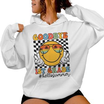 Goodbye 1St Grade Hello Summer 2025 First Grade Graduation Women Hoodie - Thegiftio UK