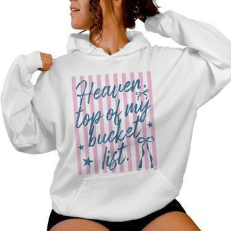 Heaven Top Of My Bucket List Christian Faith Based Quotes Women Hoodie - Thegiftio UK