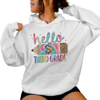 Hello Third Grade Pencil Tie Dye Back To School 3Rd Grade Women Hoodie - Monsterry
