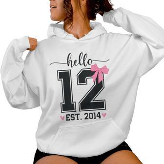 Hello Twelve Est 2014 12Th Birthday Coquette 12 Year Girl Women Hoodie - Monsterry