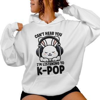 Je Ne Peux Pas T'entendre J'écoute De La K-Pop Cute Rabbit Kpop Sweat à capuche femme - Cadeauxyz