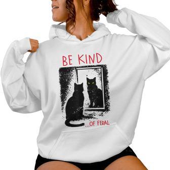 Be Kind Of Feral Black Cat Mirror Goth Aesthetic Women Hoodie - Thegiftio UK