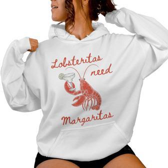 Lobsteritas Need Margaritas Lobster Girl Summer Women Hoodie - Monsterry