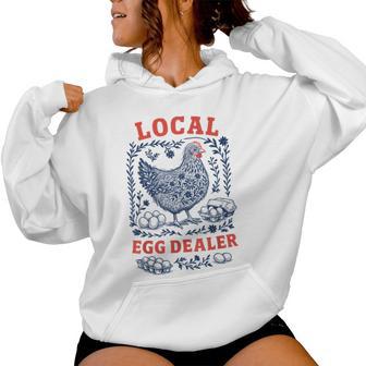 Local Egg Dealer Chicken Coop Farmer Women Hoodie - Thegiftio