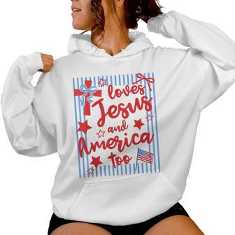 Loves Jesus And America Too 4Th Of July Christian Stripes Women Hoodie - Thegiftio UK