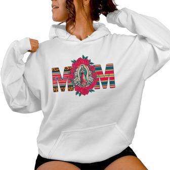 Mama Mom Our Lady Virgen De Guadalupe Saint Virgin Mary Women Hoodie - Thegiftio UK