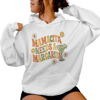 Mamacita Needs A Margarita Retro Groovy Cinco De Mayo Women Hoodie - Thegiftio UK