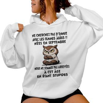 Ne Cherchez Pas D'ennui Avec Les S Âgées Nées Enept Sweat à capuche femme - Cadeauxyz