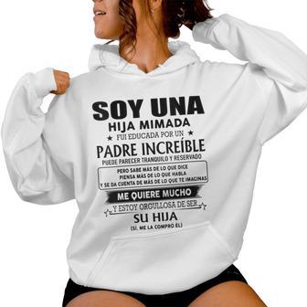 Oy Una Hija Mimada Fui Educada Por Un Padre Increíble Puede Cuello Sudadera con capucha para mujer - Regaloses