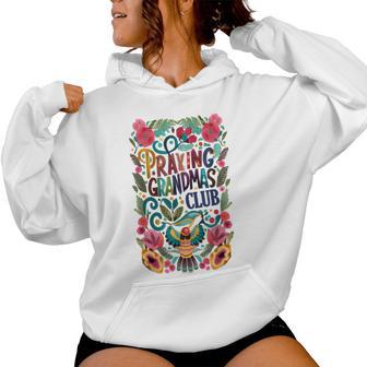 Praying Grandma Club Faith Grandmother Prayers Christians Women Hoodie - Monsterry