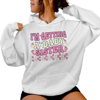 Pregnancy Announcement Toddler I'm Getting A Baby Sister Women Hoodie - Thegiftio UK