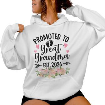 Promoted To Great Grandma Est 2026 First Time New Grandma Women Hoodie - Monsterry