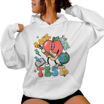 Rock The Test Teacher Motivational Testing Day Women Hoodie - Monsterry