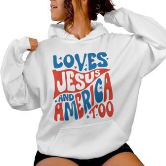She Loves Jesus And America Too Christian Retro 4Th Of July Women Hoodie - Thegiftio UK