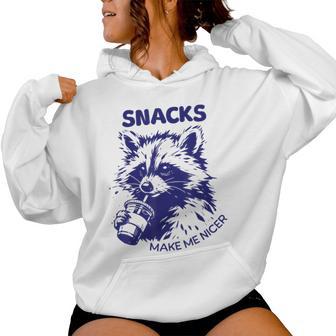 Snacks Make Me Nicer Animal Raccoon Sarcastic Saying Women Hoodie - Thegiftio UK