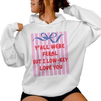 Teacher End Of Year Summer Break Last Day Y'all Were Feral Women Hoodie - Thegiftio UK