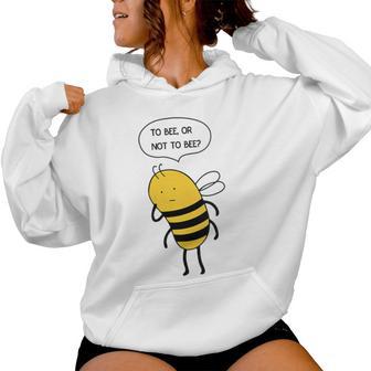 Trop Réfléchir À La Philosophie De Beehakespeare Être Ou Ne Pas Être Sweat à capuche femme - Cadeauxyz