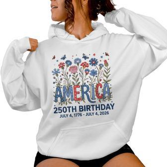 Usa 250 Years America Floral Birthday Patriotic 4Th Of July Women Hoodie - Thegiftio UK