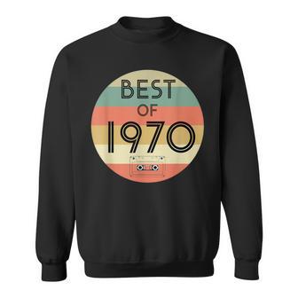 1970年生まれの1970年最高の誕生日プレゼント スウェットシャツ - Kawaiitshirt