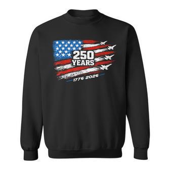 250 Anniversary Usa 250Th American 250 Years 4Th Of July Sweatshirt - Thegiftio UK