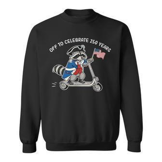 250 Anniversary Usa Flag Raccoon 250 Years 250Th Anniversary Sweatshirt - Monsterry