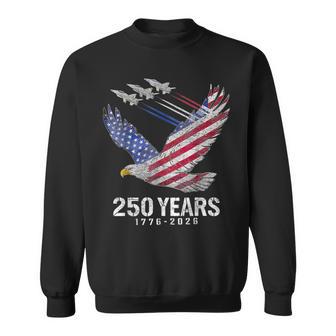 250 Years 1776 2026 250Th Anniversary Patriotic 4Th Of July Sweatshirt - Thegiftio UK