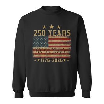 250 Years 1776 2026 250Th Vintage 4Th July American Flag Sweatshirt - Thegiftio UK