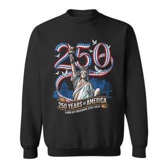 250 Years America Anniversary 1776 2026 Statue Of Liberty Sweatshirt - Thegiftio UK