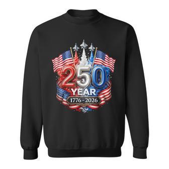 250 Years American 250Th Anniversary Patriotic Usa 4Th July Sweatshirt - Monsterry