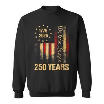 250 Years American Anniversary 1776 2026 250Th 4Th July Sweatshirt - Thegiftio UK