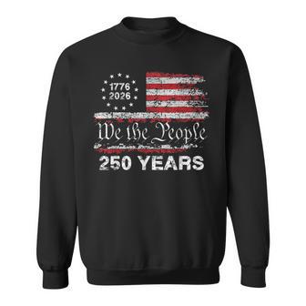 250 Years American Anniversary 250Th 1776 4Th Of July Flag Sweatshirt | Mazezy