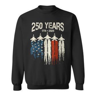 250 Years Of Freedom Anniversary Usa Fighter Jet Outfit Sweatshirt - Thegiftio UK