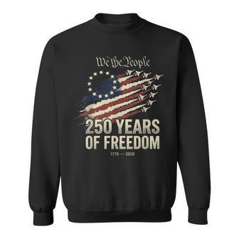 250Th Anniversary Fourth Of July Usa 250 Years American Sweatshirt | Seseable UK