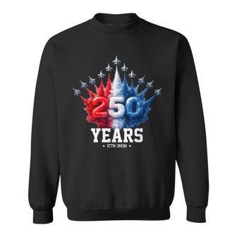 250Th Anniversary Usa Patriotic 250 Years American 4Th July Sweatshirt | Mazezy