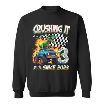 3Rd Birthday Monster Truck Dinosaur Crushing It Since 2023 Sweatshirt - Thegiftio UK
