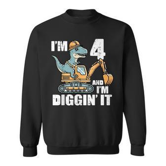 Im 4 And Diggin It Dino Excavator 4Th Birthday Trex Boys Kid Sweatshirt - Thegiftio UK