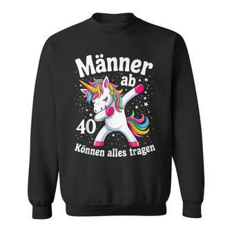 40 Geburtstag Mann Lustig Männer Ab 40Prüche 40Er Deko Sweatshirt - Seseable