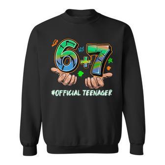 67 Offizielle Nager 13 Geburtstagechsieben 6 7 Meme Hände Sweatshirt - Seseable