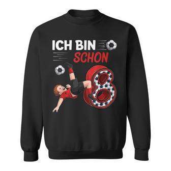 8 Geburtstag Junge Fussball 8 Jahre Fußballer Geschenk Sweatshirt - Seseable