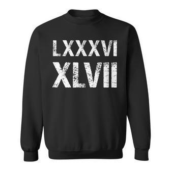 8647 ローマ数字 抗議ヴィンテージアンティーク調 Lxxxvi Xlvii スウェットシャツ - Kawaiitshirt