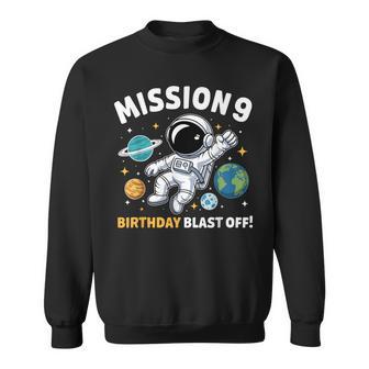 9Th Birthday Astronaut Space Rocket 9 Years Old Boys Sweatshirt - Thegiftio UK