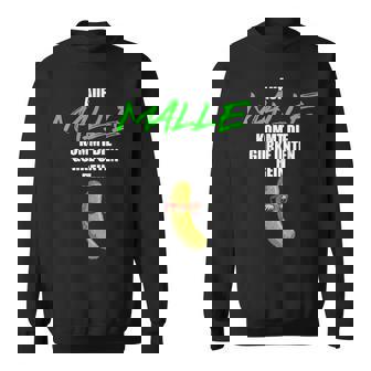 Auf Malle Kommt Die Gurke Unten Rein Lustiges Party Malle Sweatshirt - Seseable