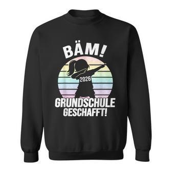 Bäm Grundschule Geschafft Grundschule Abschluss 2026 Sweatshirt - Seseable