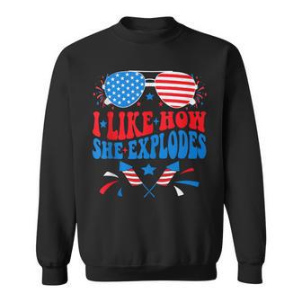 I Like How He Bangs Fireworks Clothes Sweatshirt - Thegiftio UK