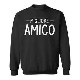 Bel Regalo Dei Migliori Amici Per Un Migliore Amico Felpa - Novitaregali