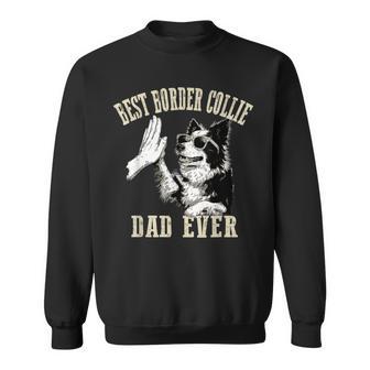 Best Dog Dad Ever ヴィンテージ 面白い かわいい ボーダーコリー 犬 スウェットシャツ - Kawaiitshirt