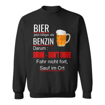 Bier Jetzt Billiger Als Benzin T Bier Jetzt Billiger Sweatshirt - Seseable